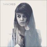 Tancred - CD Audio di Tancred