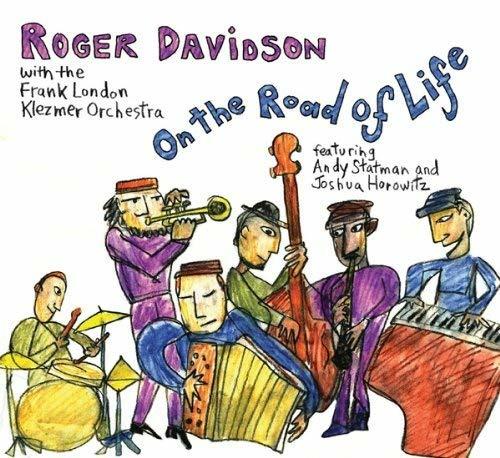On the Road of Life - CD Audio di Roger Davidson