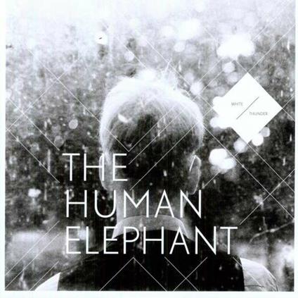 White Thunder - Vinile LP di Human Elephant