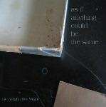 As if Anything Could Be the Same - CD Audio di Jack Wright,Ben Wright