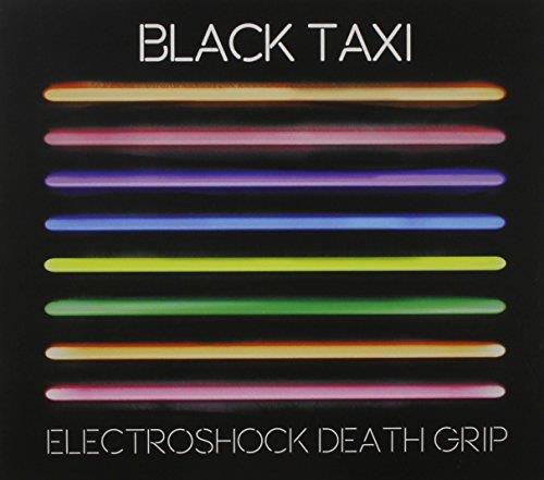 Black Taxi - Electroshock Death Grip - CD Audio