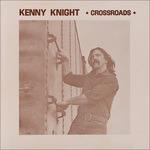 Crossroads - CD Audio di Kenny Knight