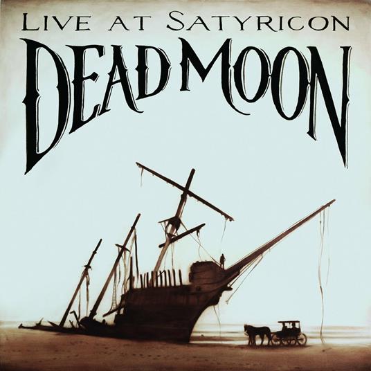 Live at Satyricon - CD Audio di Dead Moon
