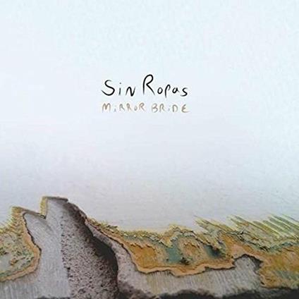 Mirror Bride - Vinile LP di Sin Ropas