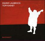 Buoyancy - CD Audio di Tom Rainey,Ingrid Laubrock