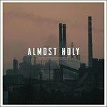 Almost Holy (Colonna sonora) - Vinile LP di Atticus Ross