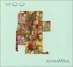 Awaawaa - CD Audio di Woo