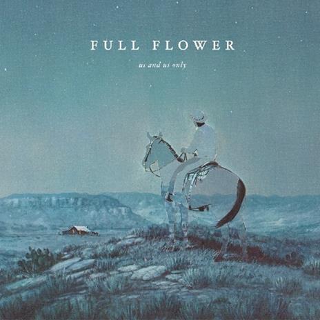 Full Flower - CD Audio di Us and Us Only