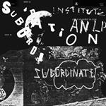Subordination (Clear Vinyl)