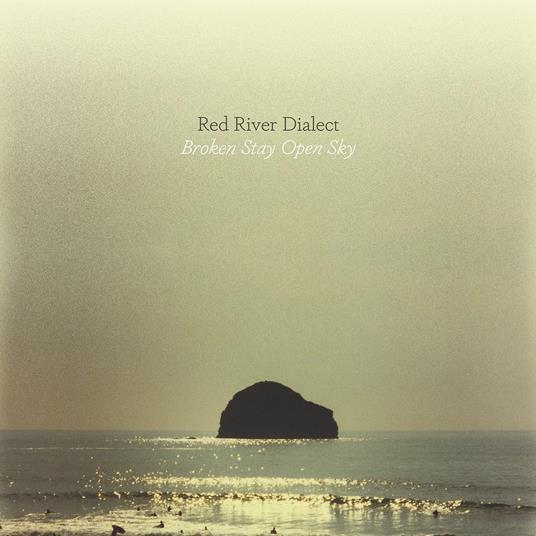 Broken Stay Open Sky - CD Audio di Red River Dialect