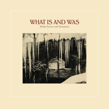 What Is And Was - Vinile LP di Paula Frazer