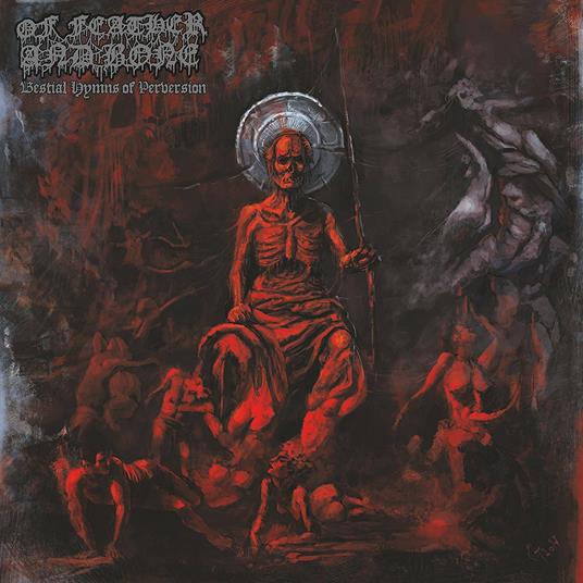 Bestial Hymns of Perversion - CD Audio di Of Feather and Bone