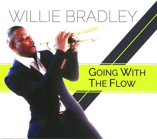 Going with the Flow - CD Audio di Willie Bradley