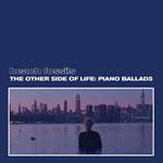 Other Side of Life. Piano Ballads