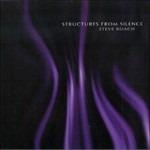 Structures from Silence - CD Audio di Steve Roach