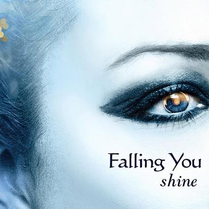 Shine - CD Audio di Falling You