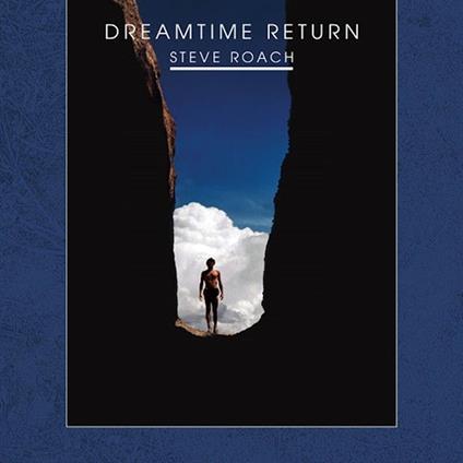 Dreamtine Return - High Definition - Vinile LP di Steve Roach