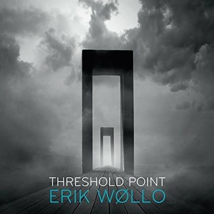 Threshold Point - CD Audio di Erik Wollo