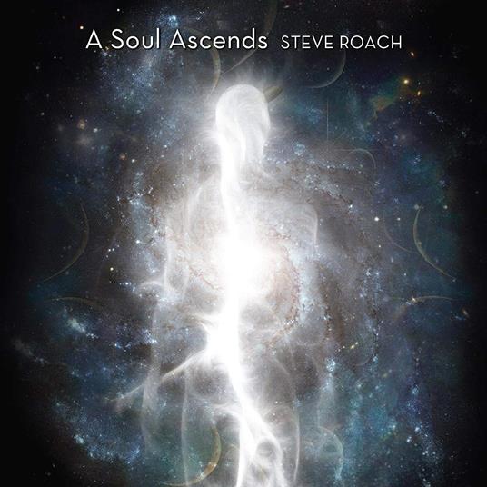 A Soul Ascends - CD Audio di Steve Roach