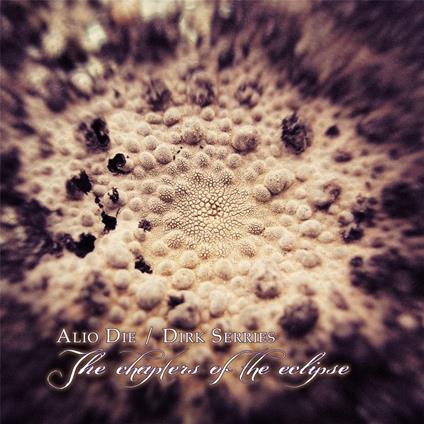 The Chapters Of The Eclipse - CD Audio di Alio Die