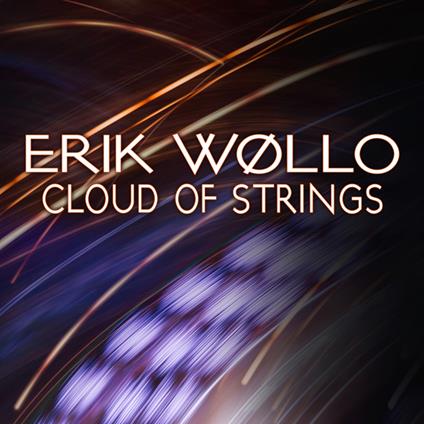 Cloud Of Strings - CD Audio di Erik Wollo