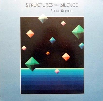 Structures From Silence (40th Anniversary - Clear Edition) - Vinile LP di Steve Roach