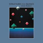 Structures From Silence (40th Anniversary Edition)