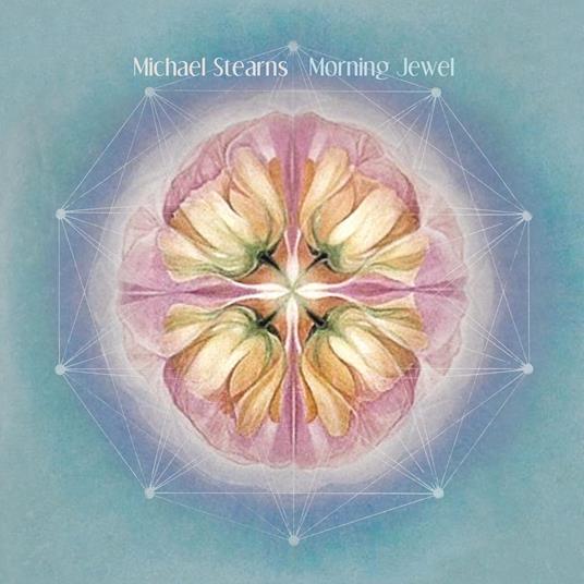 Morning Jewel - CD Audio di Michael Stearns