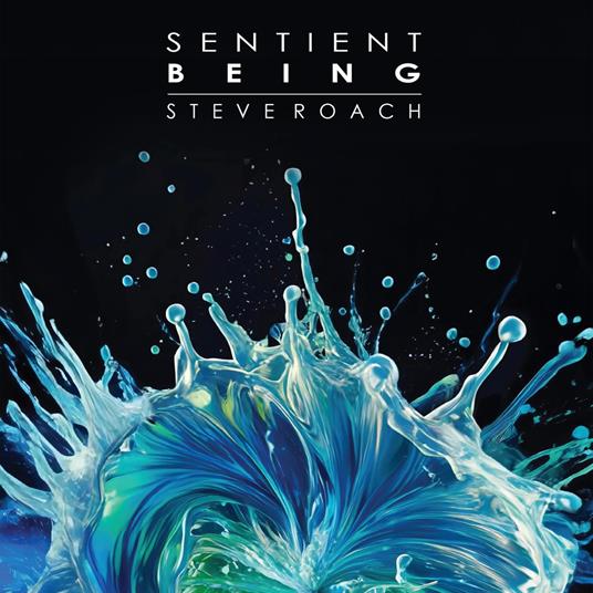 Sentient Being - CD Audio di Steve Roach