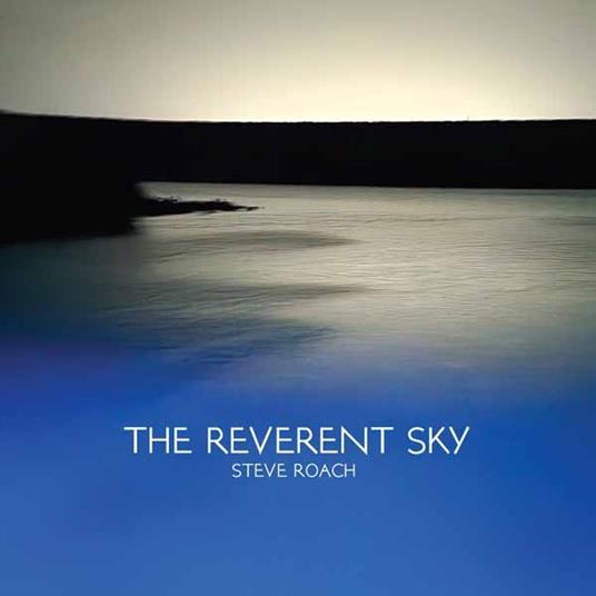 The Reverent Sky (Blue Galaxy Edition) - Vinile LP di Steve Roach