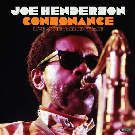 CD Consonance: Live at the Jazz Showcase Joe Henderson