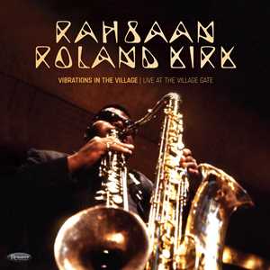 CD Vibrations In The Village. Live At The Village Gate Roland Kirk
