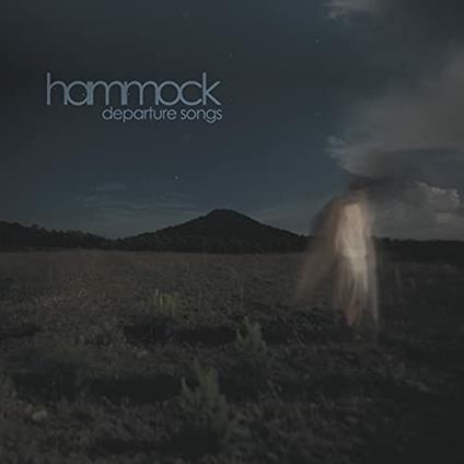Departure Songs - CD Audio di Hammock