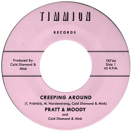 Creeping Around - Vinile 7'' di Pratt & Moody