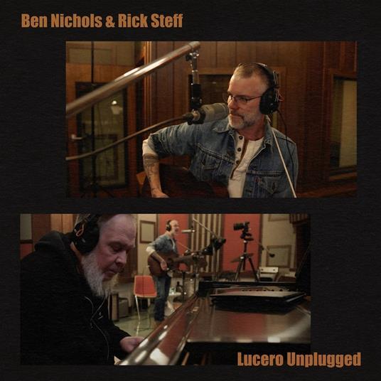 Lucero Unplugged - Vinile LP di Ben Nichols,Rick Steff