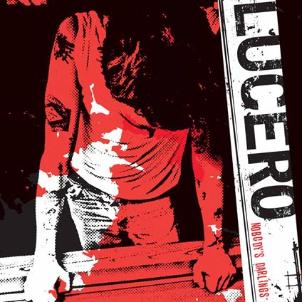 Nobody's Darlings (20th Anniversary Edition) - Vinile LP di Lucero
