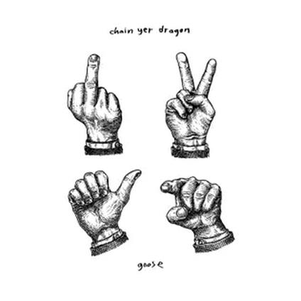 Chain Yer Dragon - CD Audio di Goose