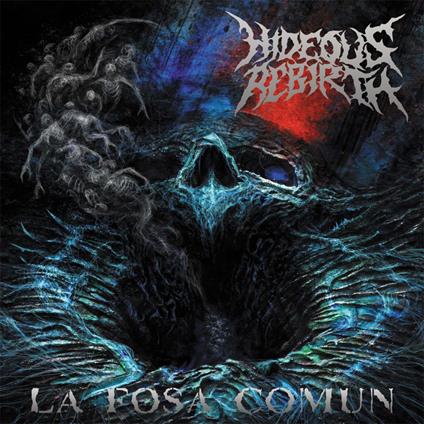 Hideous Rebirth - La Fosa Comun - CD Audio