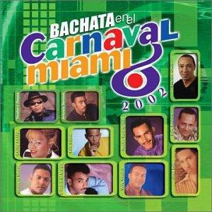 Bachata En El Carnaval Miami 2002 - CD Audio