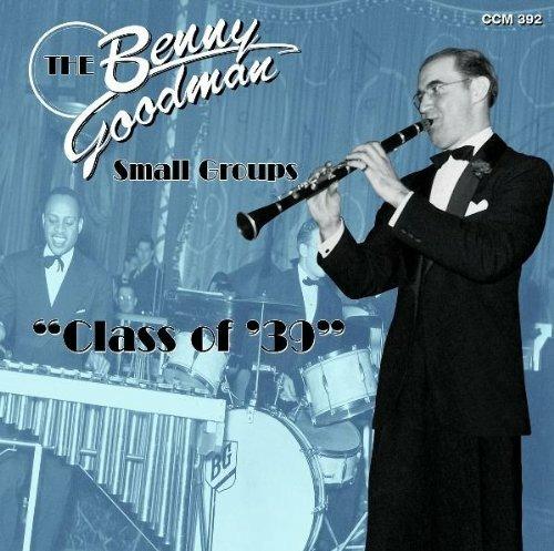 Class of '39 - CD Audio di Benny Goodman