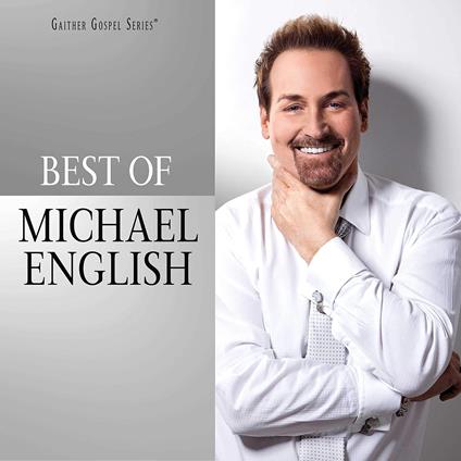 Best Of Michael English - CD Audio di Michael English