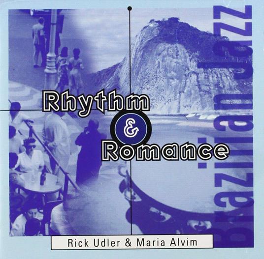 Rick Udler & Maria Alvim - Rhythm & Romance - CD Audio