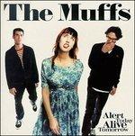 Alert Today Alive Tomorrow - CD Audio di Muffs