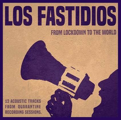 From Lockdown to the World - CD Audio di Los Fastidios