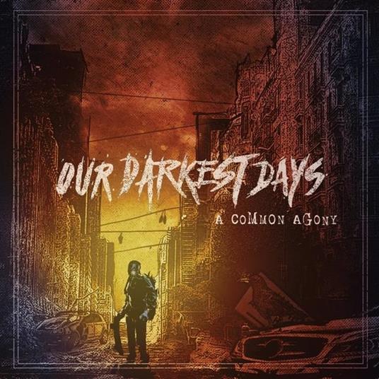 A Common Agony - Vinile LP di Our Darkest Days