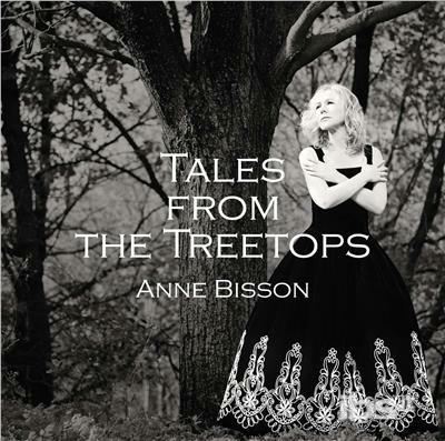 Tales From The Treetops - CD Audio di Anne Bisson