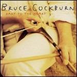 Dart to the Heart - CD Audio di Bruce Cockburn