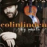 Big Mouth - CD Audio di Colin Linden
