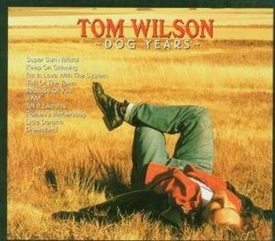 Dog Years - CD Audio di Tom Wilson