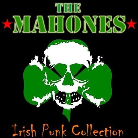 The Irish Punk Collection - CD Audio di Mahones
